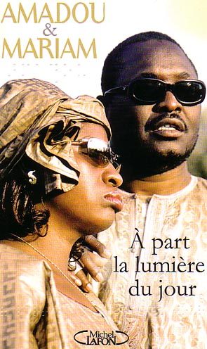 Amadou et Mariam se racontent